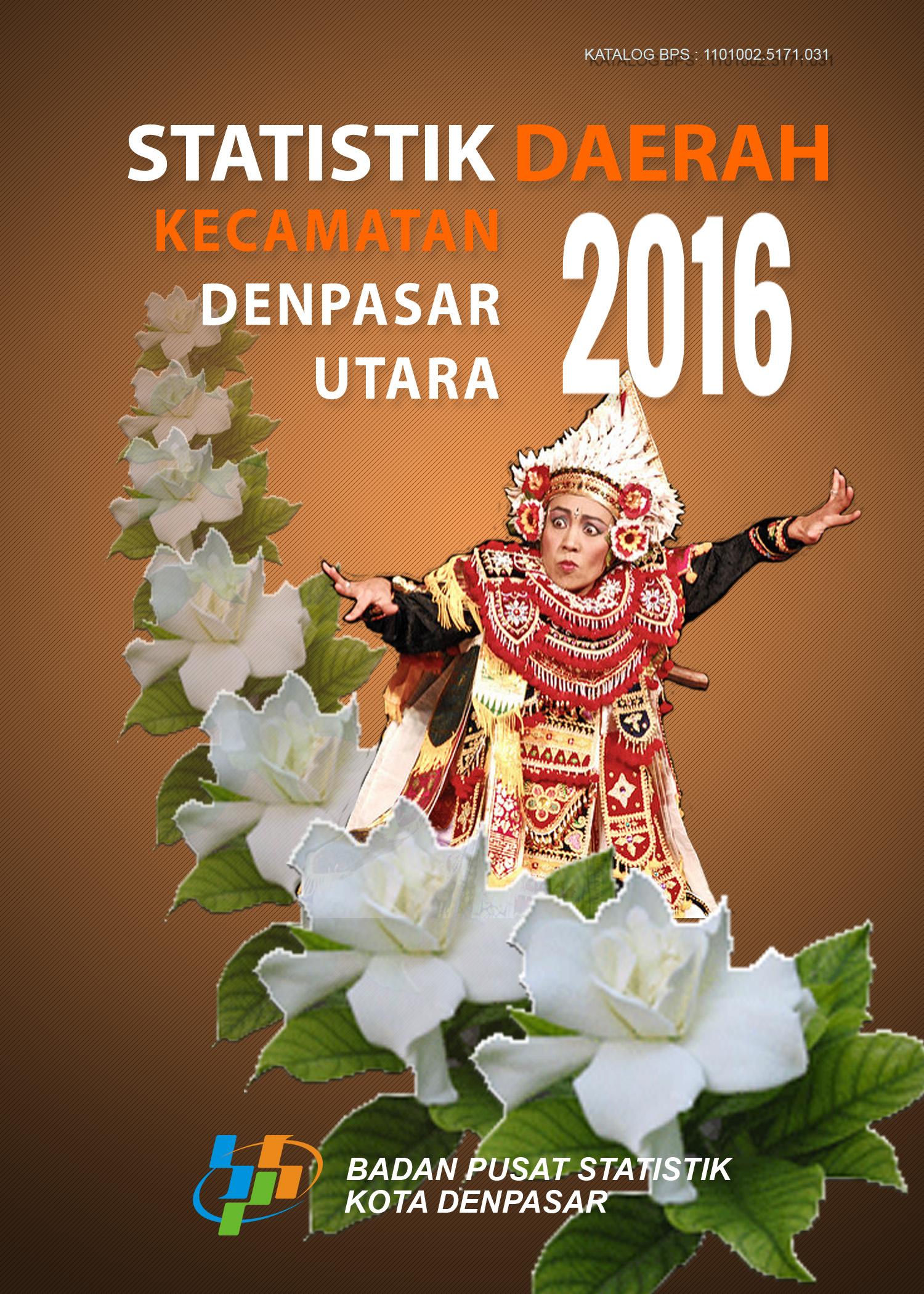 Statistik Daerah Kecamatan Denpasar Utara 2016