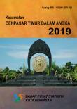 Denpasar Timur Subdistrict in Figures 2019