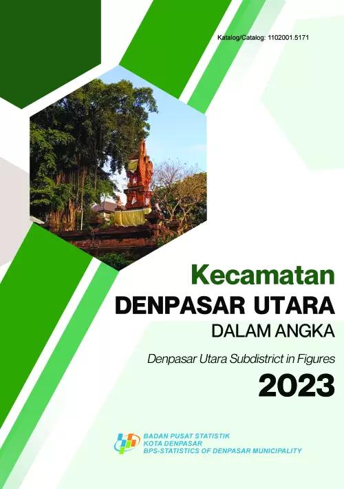 Denpasar Utara Subdistrict in Figures 2023