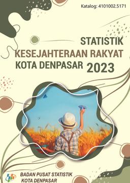 Welfare Statistics Of Denpasar Municipality 2023