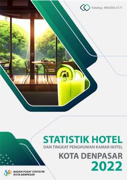 Statistik Hotel Dan Tingkat Penghunian Kamar Kota Denpasar 2022