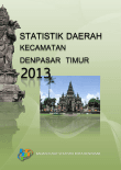 Statistik Daerah Kecamatan Denpasar Timur 2013