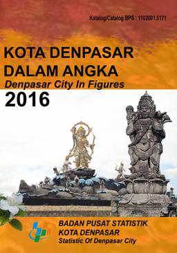 Kota Denpasar Dalam Angka 2016