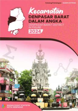 Denpasar Barat District In Figures 2024