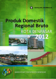 Produk Domestik Regional Bruto Kota Denpasar 2012