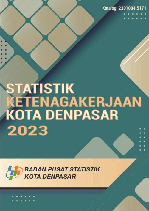 Employment Statistics of Denpasar Municipality 2023