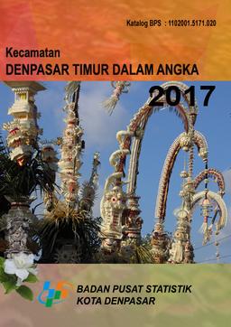 Denpasar Timur Subdistrict In Figures 2017