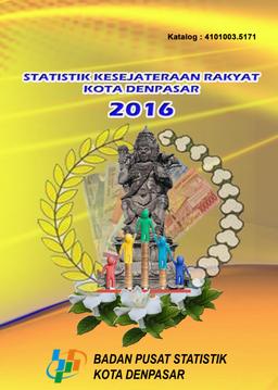 Welfare Statistics Of Denpasar Municipality 2016