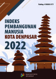 Indeks Pembangunan Manusia Kota Denpasar 2022